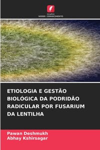 Etiologia E Gestão Biológica Da Podridão Radicular Por Fusarium Da Lentilha cover