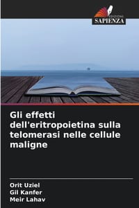 Gli effetti dell'eritropoietina sulla telomerasi nelle cellule maligne cover