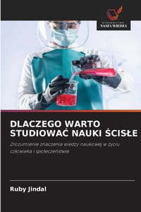 Dlaczego Warto StudiowaĆ Nauki Ścisle cover