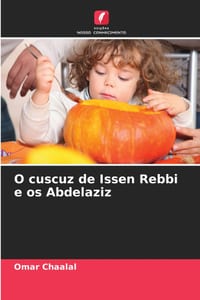 O cuscuz de Issen Rebbi e os Abdelaziz cover