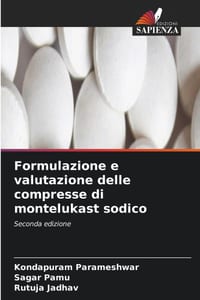 Formulazione e valutazione delle compresse di montelukast sodico cover
