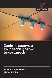 Czujnik gazów, a zwlaszcza gazów toksycznych cover