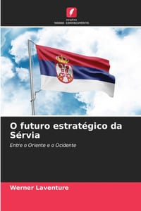 O futuro estratégico da Sérvia cover