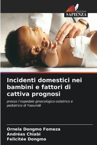 Incidenti domestici nei bambini e fattori di cattiva prognosi cover