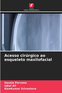 Acesso cirúrgico ao esqueleto maxilofacial cover