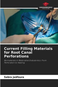 Current Filling Materials for Root Canal Perforations cover