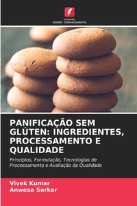 Panificação Sem Glúten: Ingredientes, Processamento E Qualidade cover