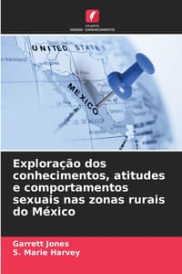 Exploração dos conhecimentos, atitudes e comportamentos sexuais nas zonas rurais do México cover