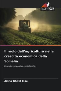 Il ruolo dell'agricoltura nella crescita economica della Somalia cover