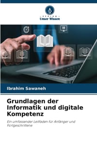 Grundlagen der Informatik und digitale Kompetenz cover