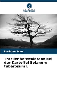 Trockenheitstoleranz bei der Kartoffel Solanum tuberosum L cover