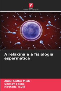 A relaxina e a fisiologia espermática cover