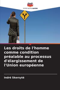Les droits de l'homme comme condition préalable au processus d'élargissement de l'Union européenne cover