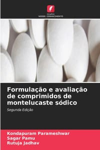 Formulação e avaliação de comprimidos de montelucaste sódico cover
