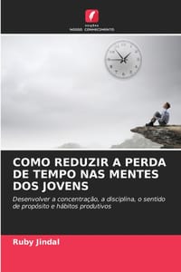 Como Reduzir a Perda de Tempo NAS Mentes DOS Jovens cover