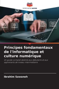 Principes fondamentaux de l'informatique et culture numérique cover