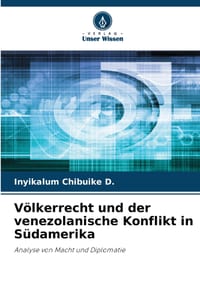 Völkerrecht und der venezolanische Konflikt in Südamerika cover
