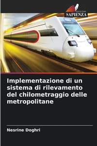 Implementazione di un sistema di rilevamento del chilometraggio delle metropolitane cover