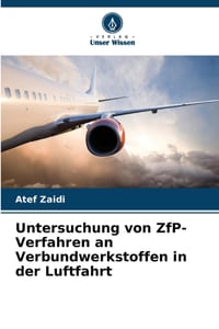 Untersuchung von ZfP-Verfahren an Verbundwerkstoffen in der Luftfahrt cover