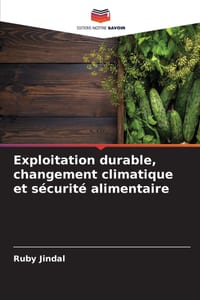 Exploitation durable, changement climatique et sécurité alimentaire cover