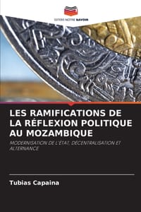 Les Ramifications de la Réflexion Politique Au Mozambique cover
