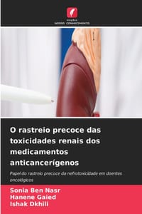 O rastreio precoce das toxicidades renais dos medicamentos anticancerígenos cover