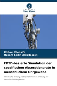 FDTD-basierte Simulation der spezifischen Absorptionsrate in menschlichem Ohrgewebe cover