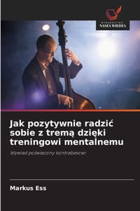 Jak pozytywnie radzic sobie z tremą dzięki treningowi mentalnemu cover