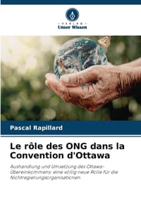 Le rôle des ONG dans la Convention d'Ottawa cover