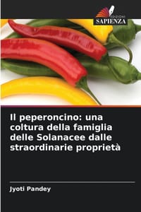 Il peperoncino: una coltura della famiglia delle Solanacee dalle straordinarie proprietà cover