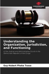 Understanding the Organization, Jurisdiction, and Functioning cover