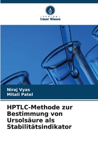 HPTLC-Methode zur Bestimmung von Ursolsäure als Stabilitätsindikator cover