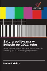 Satyra polityczna w Egipcie po 2011 roku cover