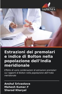 Estrazioni dei premolari e indice di Bolton nella popolazione dell'India meridionale cover