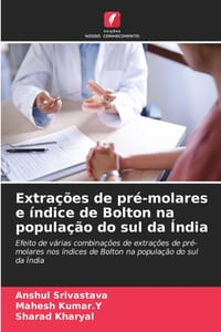 Extrações de pré-molares e índice de Bolton na população do sul da Índia cover