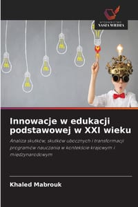 Innowacje w edukacji podstawowej w XXI wieku cover