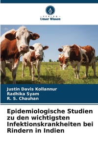 Epidemiologische Studien zu den wichtigsten Infektionskrankheiten bei Rindern in Indien cover
