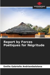 Report by Forces Poétiques for Négritude cover