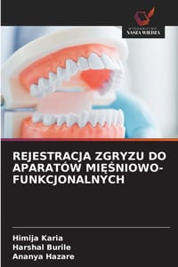 Rejestracja Zgryzu Do Aparatów MiĘŚniowo-Funkcjonalnych cover