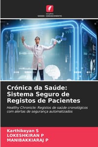 Crónica da Saúde: Sistema Seguro de Registos de Pacientes cover