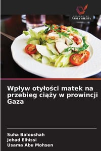 Wplyw otylości matek na przebieg ciąży w prowincji Gaza cover