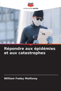 Répondre aux épidémies et aux catastrophes cover