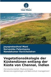 Vegetationsökologie der Küstendünen entlang der Küste von Chennai, Indien cover
