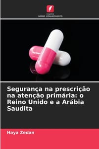 Segurança na prescrição na atenção primária: o Reino Unido e a Arábia Saudita cover