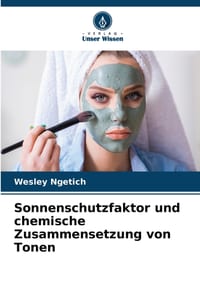 Sonnenschutzfaktor und chemische Zusammensetzung von Tonen cover