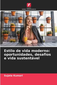 Estilo de vida moderno: oportunidades, desafios e vida sustentável cover