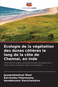 Écologie de la végétation des dunes côtières le long de la côte de Chennai, en Inde cover