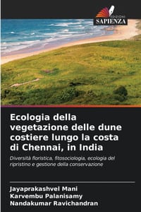 Ecologia della vegetazione delle dune costiere lungo la costa di Chennai, in India cover