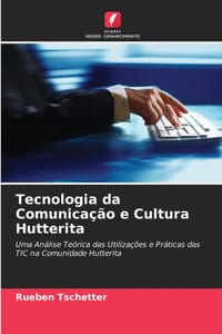 Tecnologia da Comunicação e Cultura Hutterita cover
