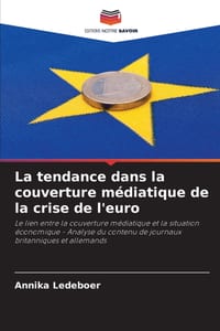 La tendance dans la couverture médiatique de la crise de l'euro cover